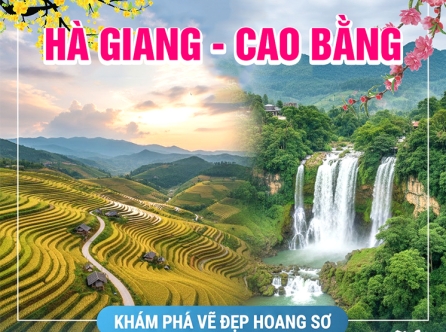 DU LỊCH ĐÔNG BẮC - HÀ GIANG - CAO BẰNG