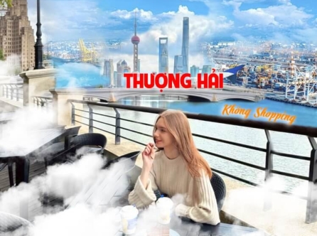THƯỢNG HẢI – Ô TRẤN – HÀNG CHÂU ( KHÔNG SHOPPING )