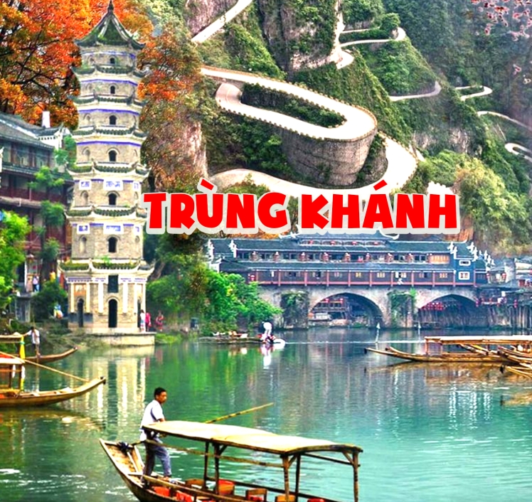 DU LỊCH TRÙNG KHÁNH - TRUNG QUỐC