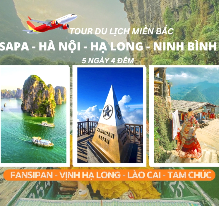 HÀ NỘI  – SAPA– NINH BÌNH - TAM CHÚC – HẠ LONG 2025